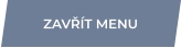 ZAVŘÍT MENU
