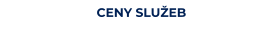 CENY SLUŽEB