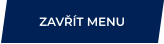 ZAVŘÍT MENU