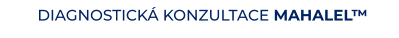 DIAGNOSTICKÁ KONZULTACE MAHALEL™