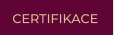 CERTIFIKACE