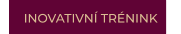 INOVATIVNÍ TRÉNINK